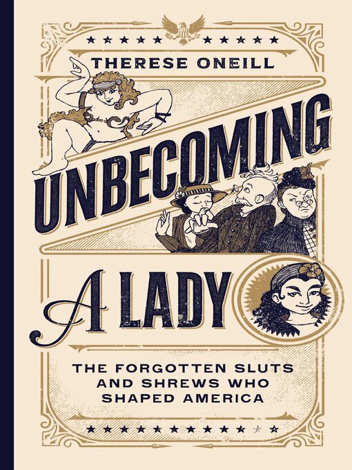 Title details for Unbecoming a Lady by Therese Oneill - Wait list